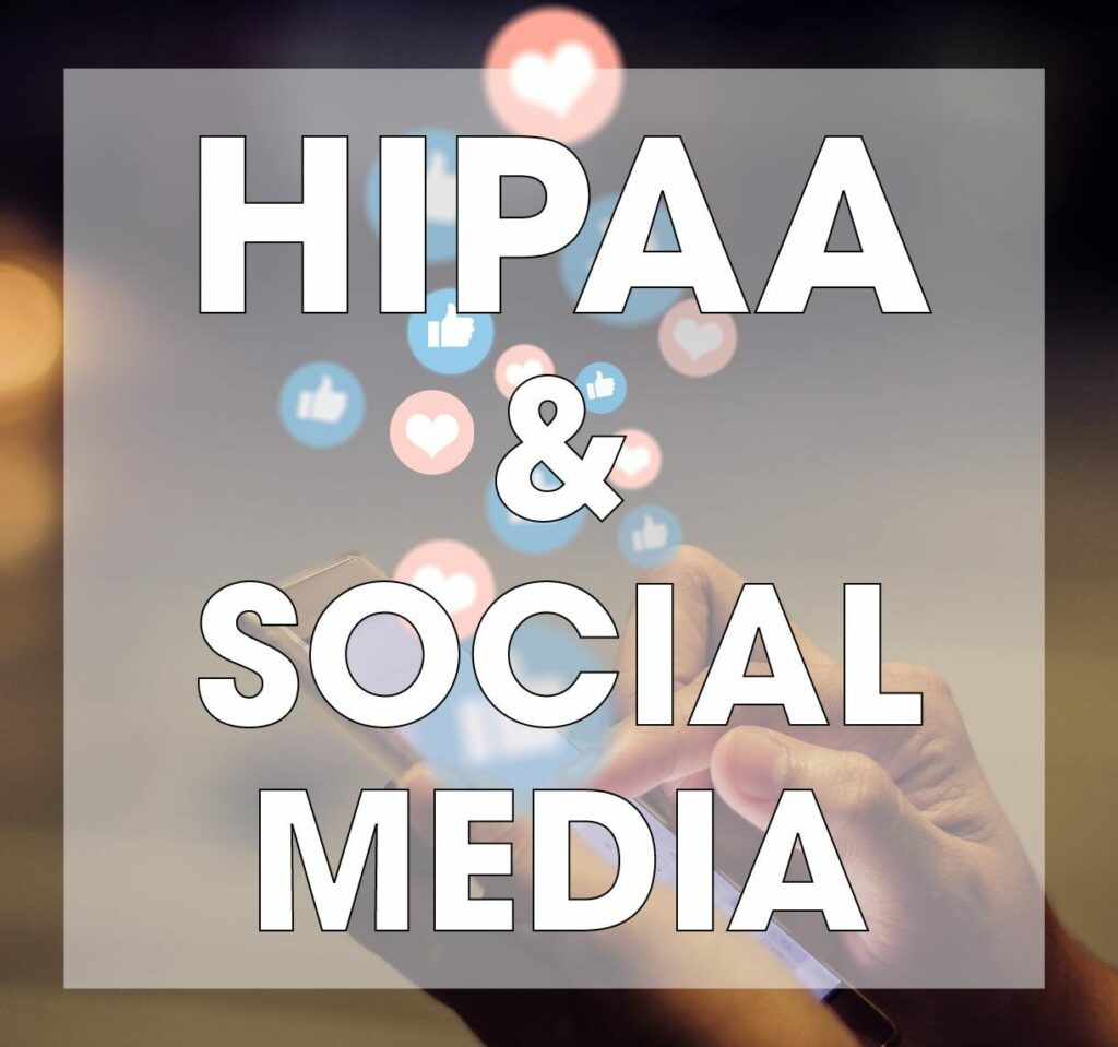 Social Media and HIPAA Compliance