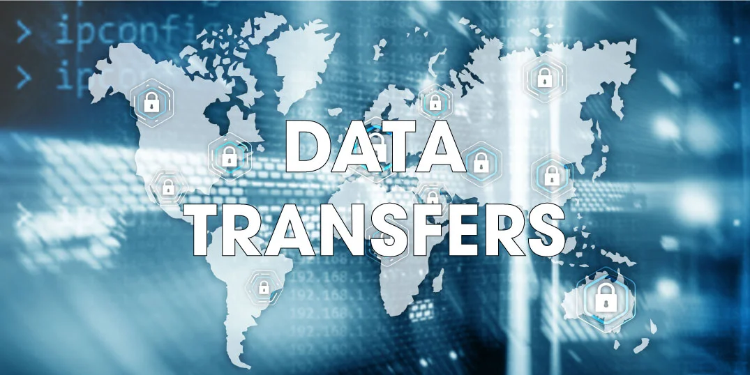 Crossing Borders: International Data Transfers